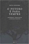 O FUTURO � PARA SEMPRE