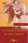 O CINEMA CL�SSICO DE HOLLYWOOD