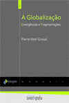 A GLOBALIZA��O � EMERG�NCIAS E FRAGMENTA��ES