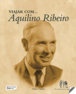 VIAJAR COM� AQUILINO RIBEIRO