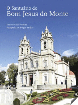 O SANTUARIO DO BOM JES�S DO MONTE