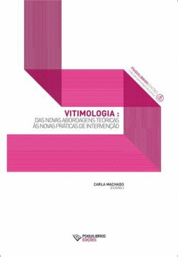 VITIMOLOGIA:DAS NOVAS ABORDAGENS TE�RICAS �S NOVAS PR�TICAS DE INTERVEN��O