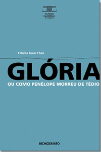 GL�RIA OU COMO PENELOPE MORREU DE TEDIO