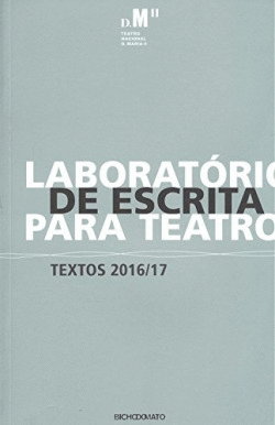 LABORATORIO DE ESCRITA PARA TEATRO: TEXTOS 2016/17