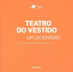 TEATRO DO VESTIDO. UM DICION�RIO