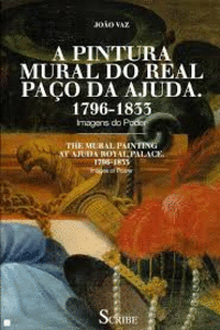 A PINTURA MURAL DA REAL PA�O DA AJUDA. 1