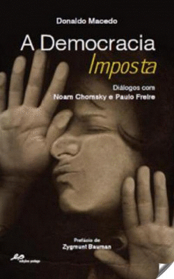 A DEMOCRACIA IMPOSTA