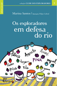 OS EXPLORADORES EM DEFESA DO RIO