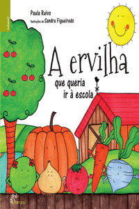 A ERVILHA QUE QUERIA IR � ESCOLA