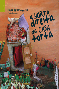 A HORTA DIREITA DA CASA TORTA