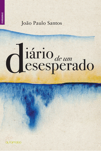 DI�RIO DE UM DESESPERADO