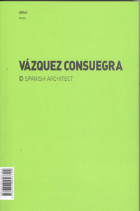 GUILLERMO VZQUEZ CONSUEGRA  OBRAS WORKS + CONCURSOS COMPETITIONS