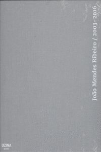 JO�O MENDES RIBEIRO / 2003-2016