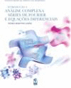 INTRODU�AO � AN�LISE COMPLEXA, S�RIES DE FOURIER E EQUA�OES DIFERENCIAIS ORDIN�R