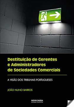 DESTITUI��O DE GERENTES E ADMINISTRADORES DE SOCIEDADES COMERCIAIS