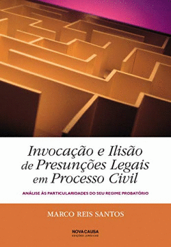 INVOCA��O E ILIS�O DE PRESUN��ES LEGAIS EM PROCESSO CIVIL