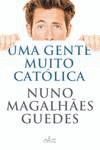 UMA GENTE MUITO CATOLICA