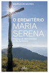 O EREMITERIO MARIA SERENA