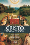 CRISTO, NOSSA PASCOA