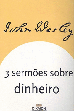 3 SERM�ES SOBRE O DINHEIRO