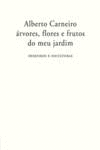 �RVORES, FLORES E FRUTOS DO MEU JARDIM - DESENHOS E ESCULTURAS