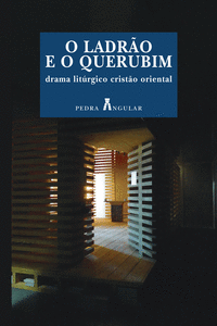 O LADR�O E O QUERUBIM - DRAMA LIT�RGICO CRIST�O ORIENTAL
