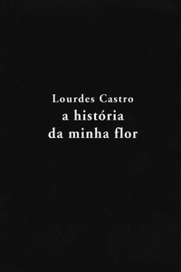 A HIST�RIA DA MINHA FLOR
