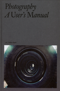 PHOTOGRAPHY: A USER�S MANUAL