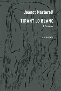 TIRANT LO BLANC - 1. VOLUME