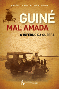 GUIN� MAL AMADA, O INFERNO DA GUERRA