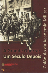A GRANDE GUERRA, UM S�CULO DEPOIS