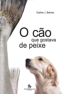 O C�O QUE GOSTAVA DE PEIXE