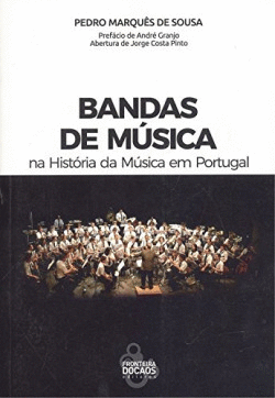BANDAS DE M�SICA: NA HIST�RIA DA M�SICA EM PORTUGAL
