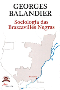 SOCIOLOGIA DAS BRAZZAVILLES NEGRAS