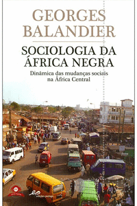SOCIOLOGIA DA �FRICA NEGRA
