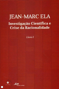 INVESTIGA��O CIENTIFICA E CRISE DA RACIONALIDADE