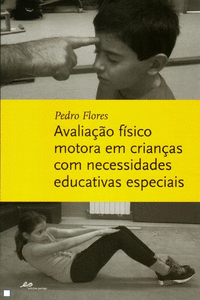 AVALIA�AO F�SICO MOTORA EM CRIAN�AS COM NECESSIDADES EDUCATIVAS ESPECIAIS