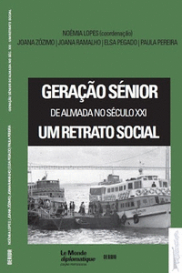GERAO SNIOR DE ALMADA NO SC. XXI - UM RETRATO SOCIAL