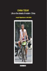 CHINA TODAY:LIFE ON THE STREETS OF MODERN CHINA