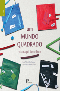 UM MUNDO QUADRADO - VISTO AQUI DESTE LAD