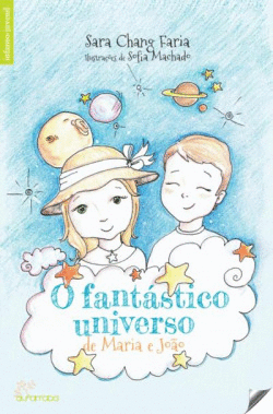 O FANTASTICO UNIVERSO DE MARIA E JO�O