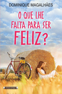O QUE LHE FALTA PARA SER FELIZ?