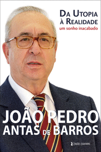 DA UTOPIA � REALIDADE - UM SONHO INACABADO