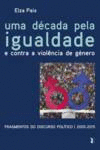 UMA D�CADA PELA IGUALDADE E CONTRA A VIOL�NCIA DE G�NERO