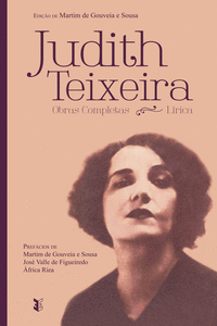 JUDITH TEIXEIRA - OBRAS COMPLETAS - L�RICA