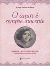 O AMOR � SEMPRE INOCENTE.