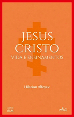 JESUS CRISTO: VIDA E ENSINAMENTOS