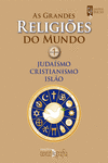 AS GRANDES RELIGI�ES DO MUNDO VOL. I