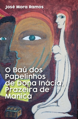 O BA� DOS PAPELINHOS DE DONA IN�CIA, PRAZEIRA DE MANICA