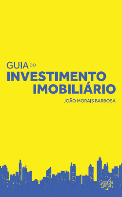GUIA DO INVESTIMENTO INMOBILI�RIO